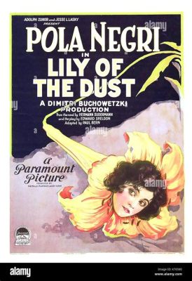 Lily of the Dust:  Silent Film Drama Exploring Societal Prejudice and Moral Complexity!